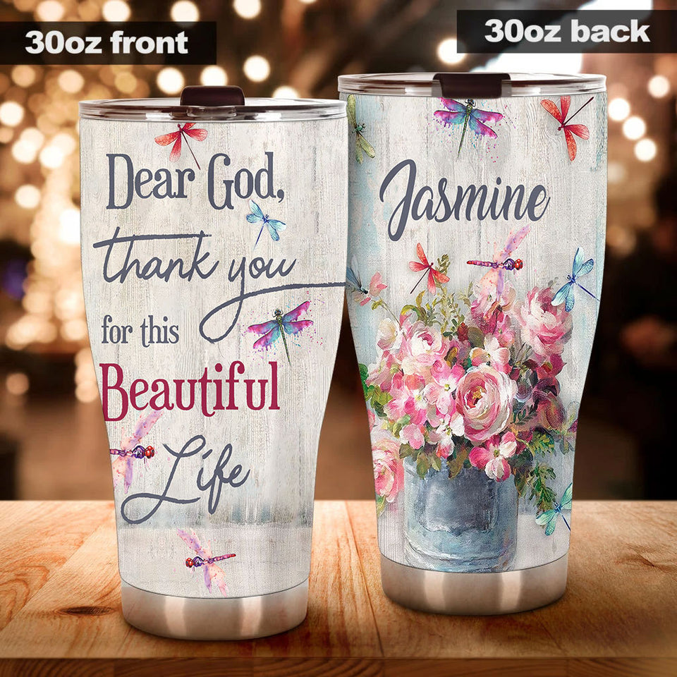 Camellia Personalized Dragonfly Flowers Dear God Thank You For This Beautiful Life Stainless Steel Tumbler - Customized Double-Walled Insulation Travel Thermal Cup With Lid Gift For Christian