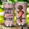Camellia Personalized  Black Woman Chubby Girls Cuddle Better Stainless Steel Tumbler - Double-Walled Insulation Vacumm Flask - Gift For Black Queen, International Women's Day, Hippie Girls