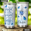 Camellia Personalized Blue Butterfly Be Joyful Be Patient Be Faithful Stainless Steel Tumbler - Double-Walled Insulation Vacumm Flask - Gift For Thanksgiving, Memorial Day