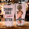 Camellia Personalized  Black Woman Chubby Girls Cuddle Better Stainless Steel Tumbler - Double-Walled Insulation Vacumm Flask - Gift For Black Queen, International Women's Day, Hippie Girls