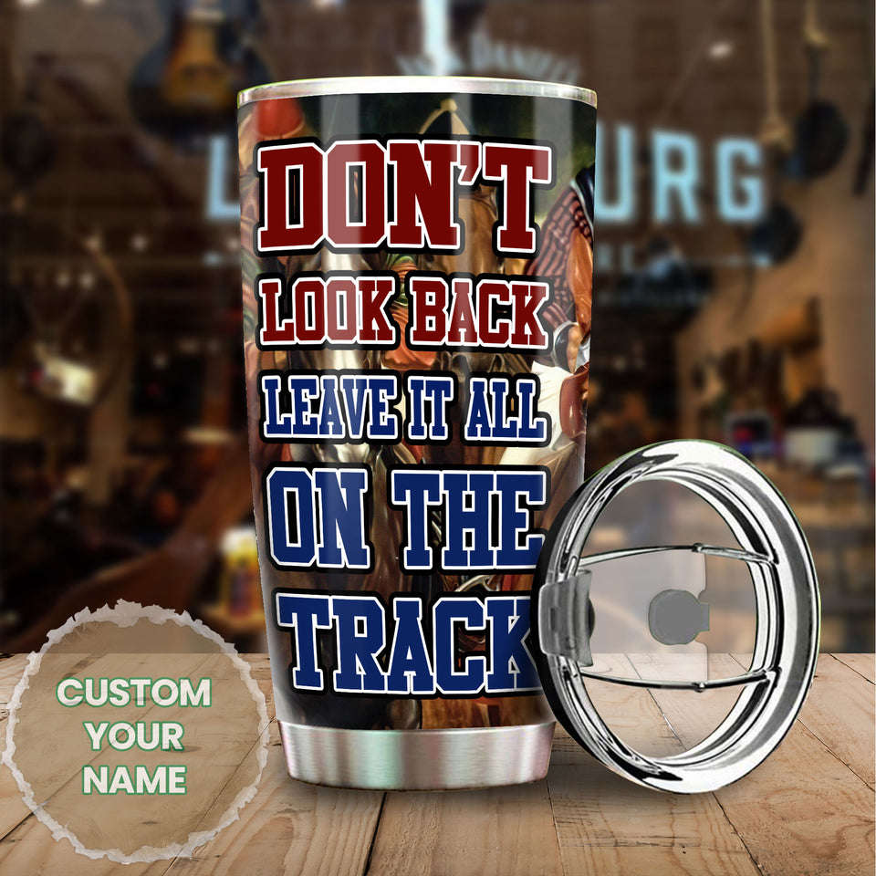 Camellia Personalized Horse Racing Don't Look Back Leave It All On Your Track Stainless Steel Tumbler - Double-Walled Insulation Vacumm Flask - Gift For Horse Lovers, Cowgirls, Cowboys, Christmas