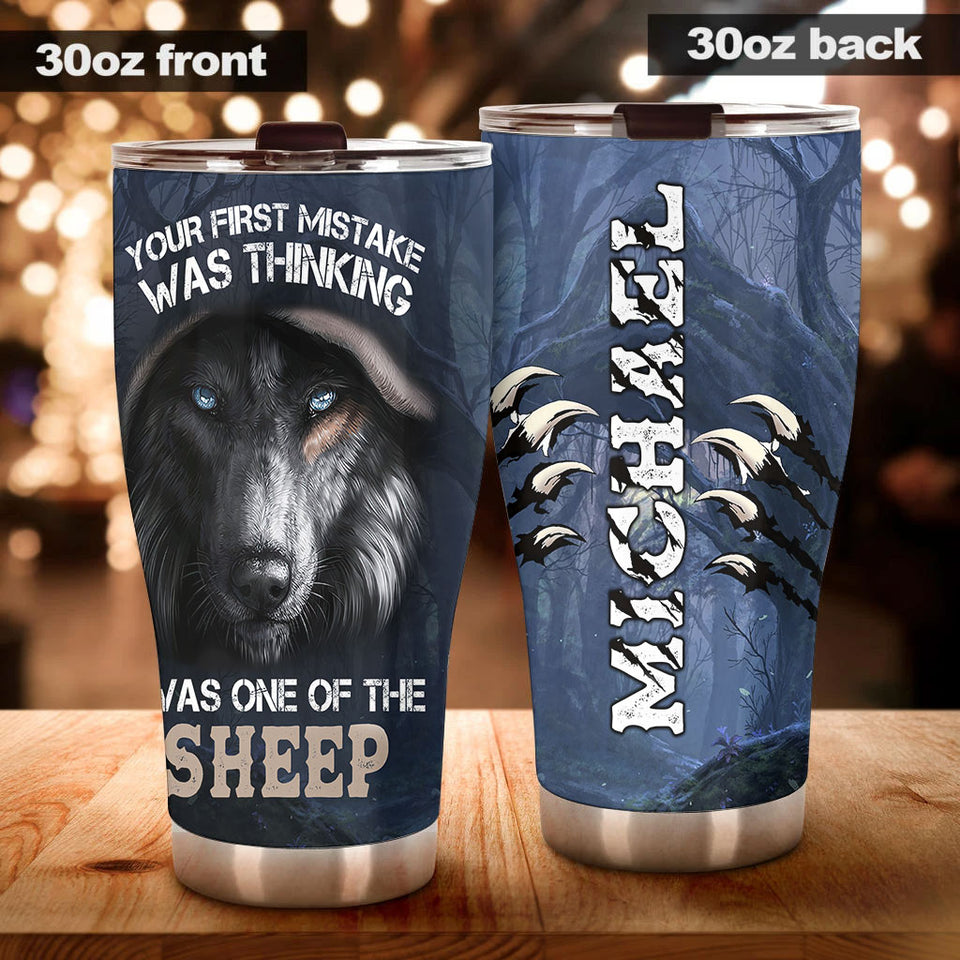 Camellia Persionalized 3D Wolf Your First Mistake Was Thinking Was One Of The Sheep Stainless Steel Tumbler - Customized Double - Walled Insulation Travel Thermal Cup With Lid Gift For Wolf Lover