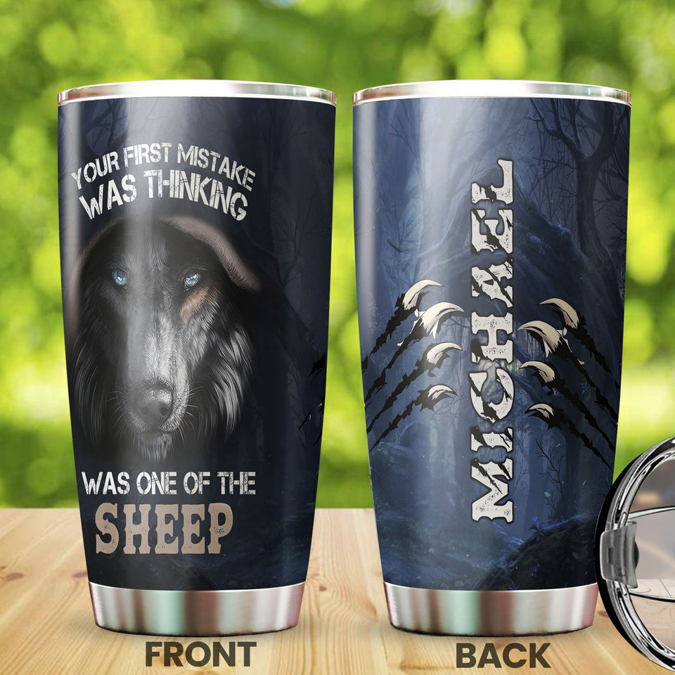 Camellia Persionalized 3D Wolf Your First Mistake Was Thinking Was One Of The Sheep Stainless Steel Tumbler - Customized Double - Walled Insulation Travel Thermal Cup With Lid Gift For Wolf Lover