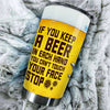 Camellia Personalize If You Can't Keep A Beer In Each Hand You Can't Touch Your Face Stainless Steel Tumbler-Double-Walled Insulation Cup With Lid Gift For Beer Lover