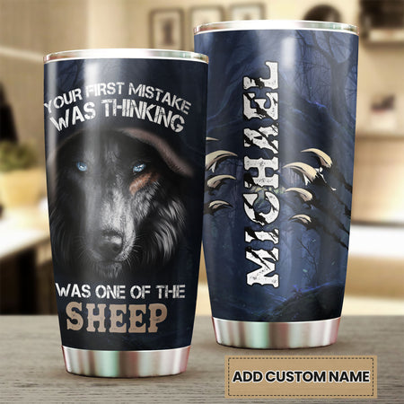 Camellia Persionalized 3D Wolf Your First Mistake Was Thinking Was One Of The Sheep Stainless Steel Tumbler - Customized Double - Walled Insulation Travel Thermal Cup With Lid Gift For Wolf Lover