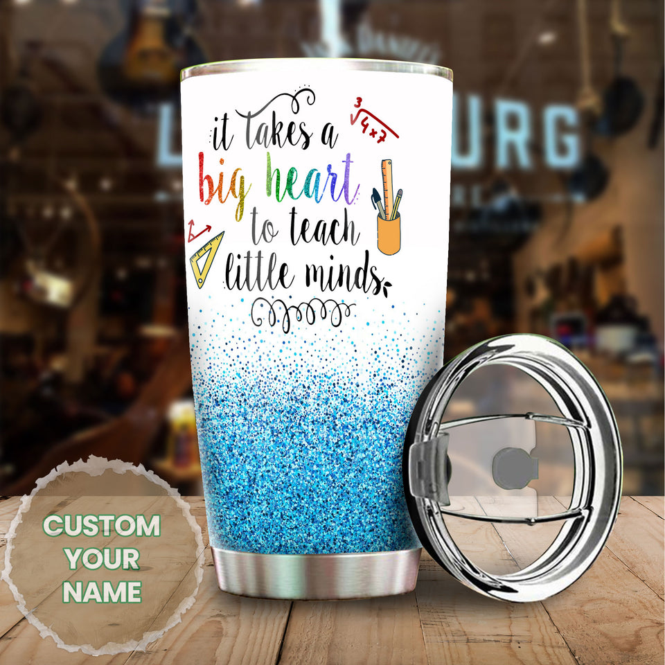 Camellia Personalized It Takes A Big Heart To Teach Little Mind Stainless Steel Tumbler-Sweat-Proof Double Wall Cup With Lid Gift For Math Teacher