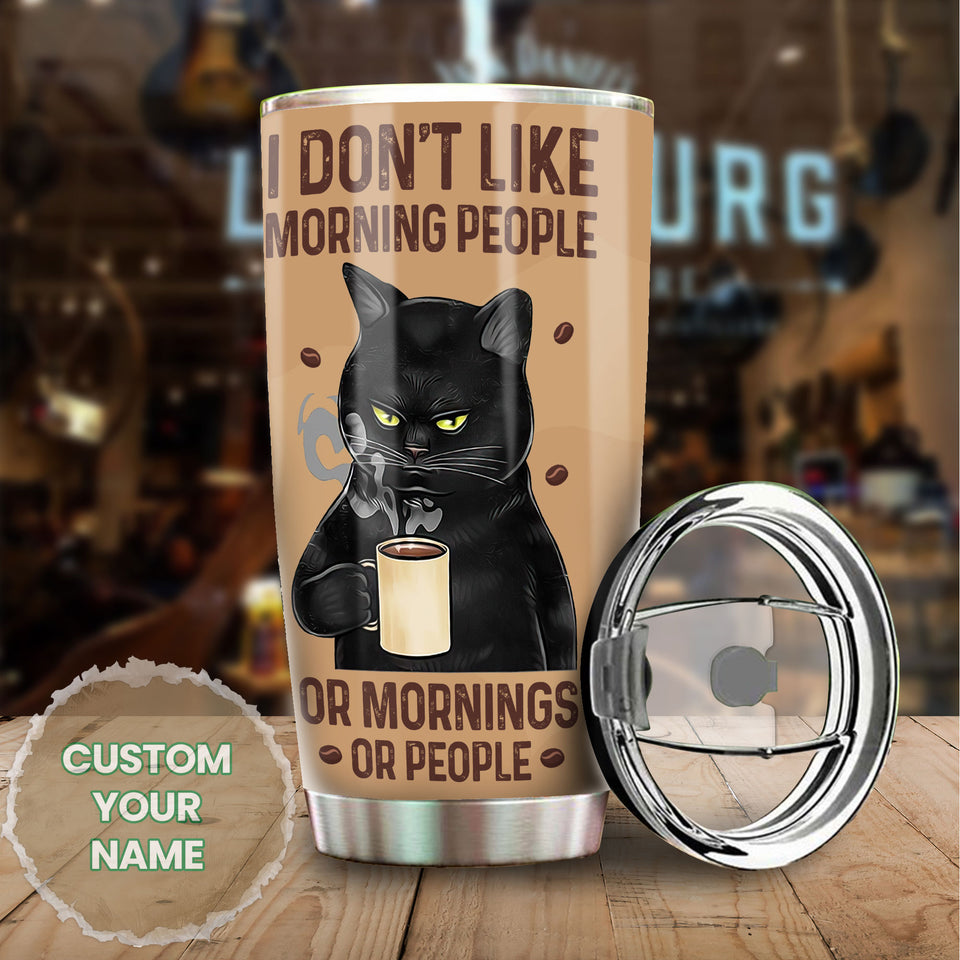 Camellia Personalized Black Cat With Coffee I Don't Like Morning People Stainless Steel Tumbler- Double-Walled Insulation Gift For Cat Lover Mom Cat