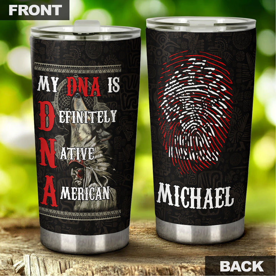Camellia Personalized My DNA Is Definitely Native American Stainless Steel Tumbler-Double-Walled Insulation Cup With Lid Gift For Native American