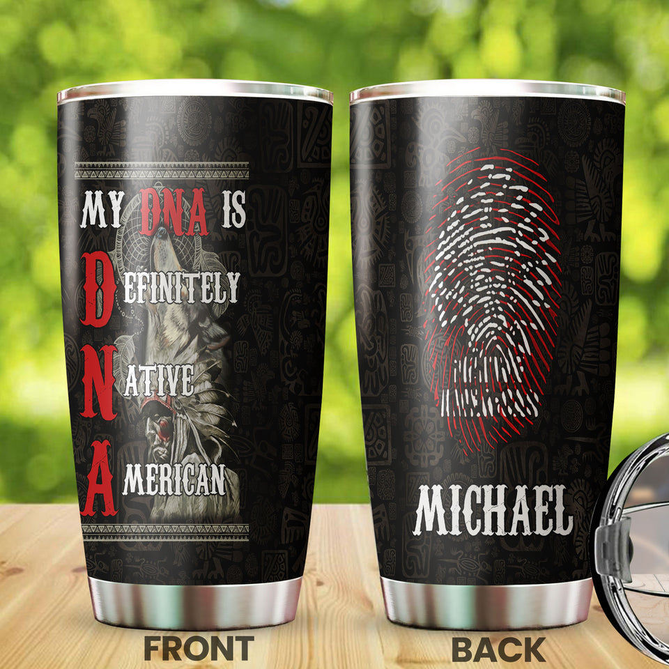 Camellia Personalized My DNA Is Definitely Native American Stainless Steel Tumbler-Double-Walled Insulation Cup With Lid Gift For Native American
