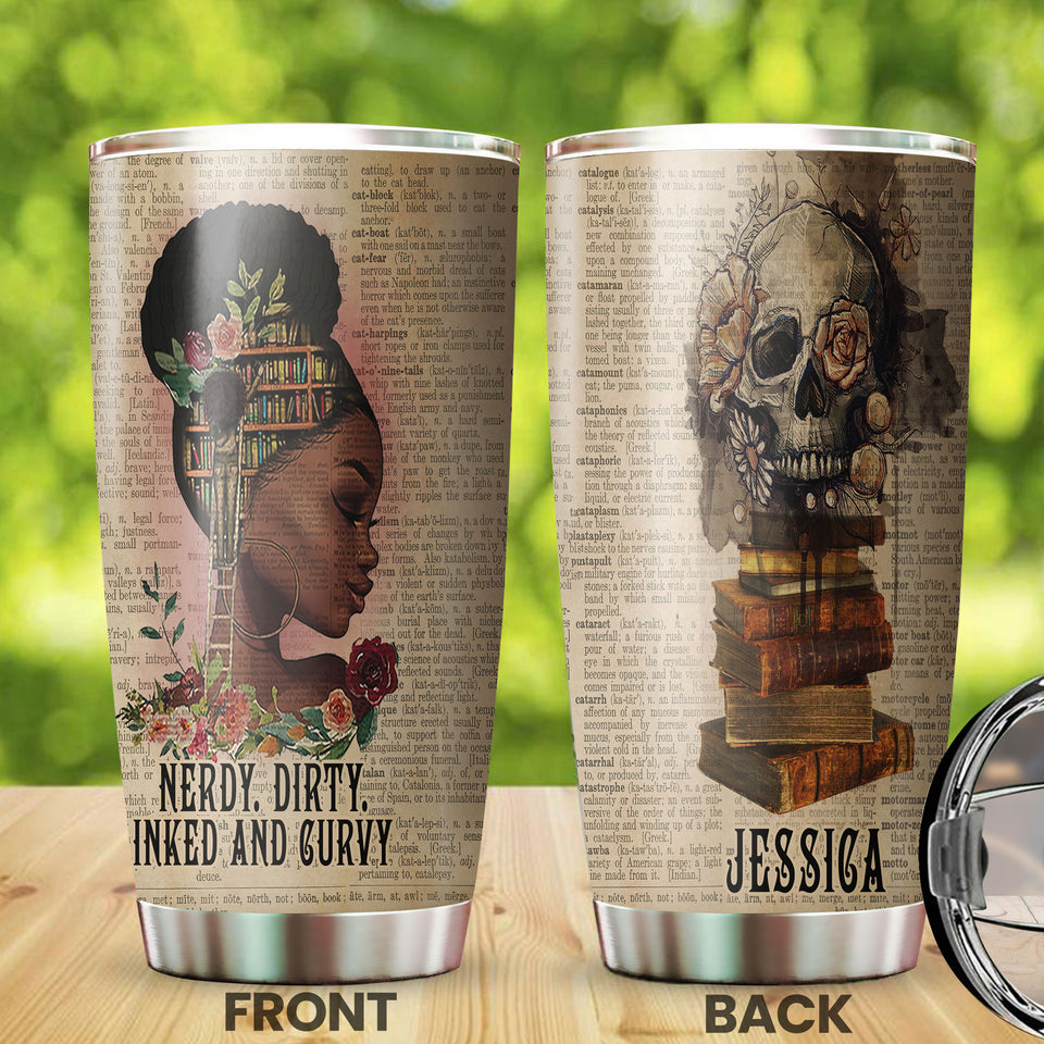 Camellia Black Girl Books Personalized Dirty Curvy Inked Stainless Steel Tumbler - Double-Walled Insulation Vacumm Flask - Gift For Black Queen, International Women's Day, Hippie Girls
