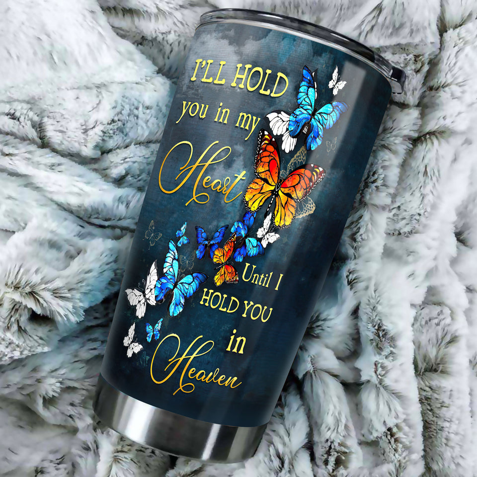 Camellia Personalized Butterfly I'll Hold You In My Heart Stainless Steel Tumbler - Double-Walled Insulation Vacumm Flask - For Thanksgiving, Memorial Day, Christians, Christmas Gift