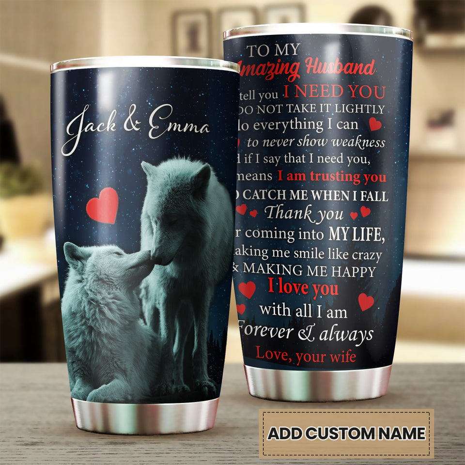 Camellia Persionalized 3D Wolf To My Husband I Love You With All I Am Forever And Always Stainless Steel Tumbler - Customized Double - Walled Insulation Travel Thermal Cup With Lid Gift For Couple Husband