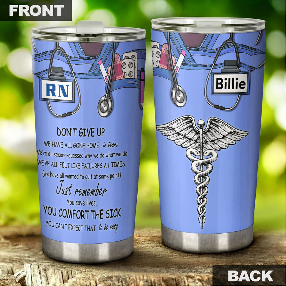 Camellia Personalized Nurse Remember You Save Lifes Stainless Steel Tumbler - Double-Walled Insulation Vacumm Flask - Gift For Nurse, Christmas Gift, International Nurses Day