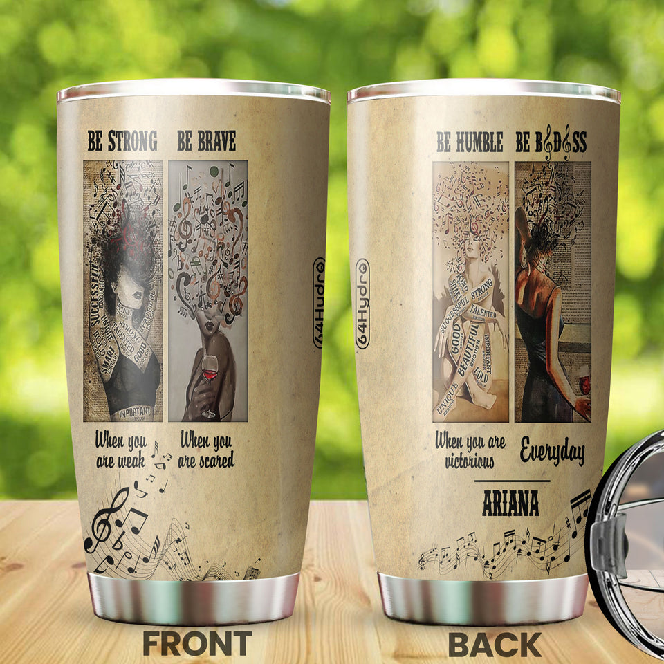 Camellia Personalized Music Lover woman Be Strong Be Brave Stainless Steel Tumbler-Double-Walled Insulation Cup With Lid Gift For Music Lover