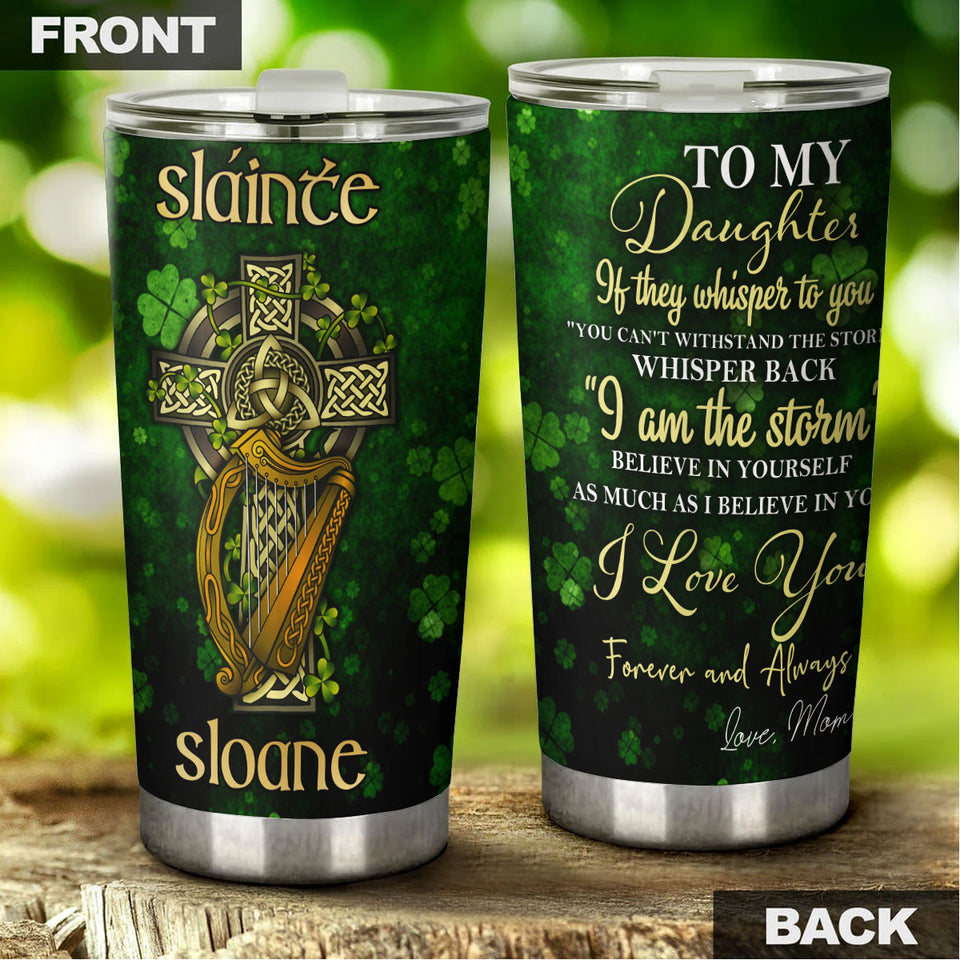 Camellia Persionalized Irish To My Daughter I Love You Forever And Always Stainless Steel Tumbler - Customized Double - Walled Insulation Travel Thermal Cup With Lid