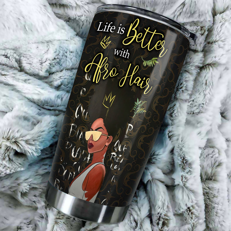 Camellia Personalized 3D Life Is Better With Afro Hair Stainless Steel Tumbler - Customized Double-Walled Insulation Black Live Matter Thermal Cup With Lid