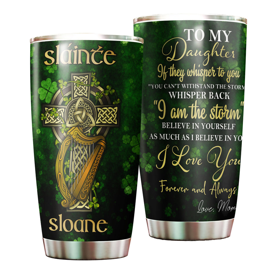 Camellia Persionalized Irish To My Daughter I Love You Forever And Always Stainless Steel Tumbler - Customized Double - Walled Insulation Travel Thermal Cup With Lid