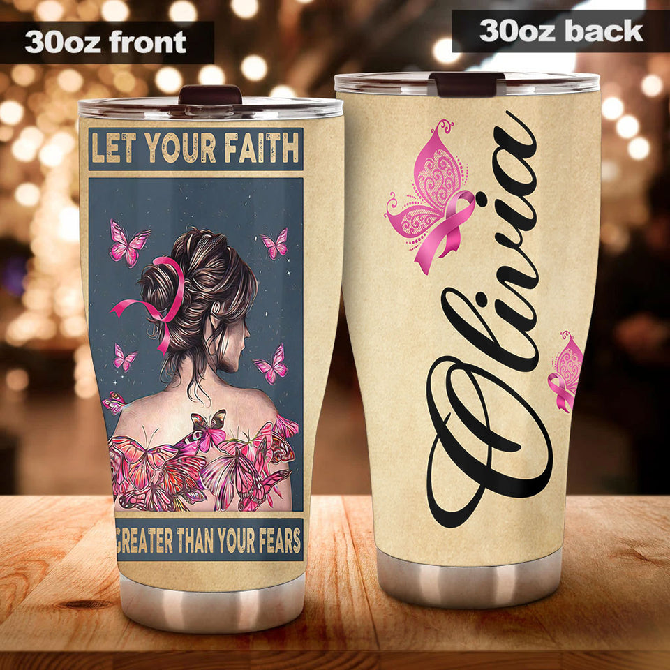 Camellia Personalized Butterfly Breast Cancer Let Your Faith Greater Than Your Fear Stainless Steel Tumbler - Double-Walled Insulation Vacumm Flask - For Breast Cancer Awareness Month