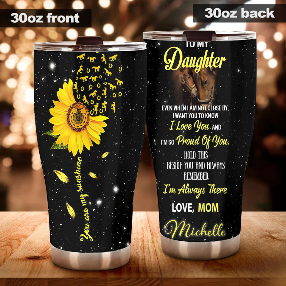 Camellia Personalized Horse To My Daughter You Are My Sunshine Stainless Steel Tumbler - Double-Walled Insulation Vacumm Flask - Gift For Horse Lovers, Cowgirls, Cowboys, Daughter
