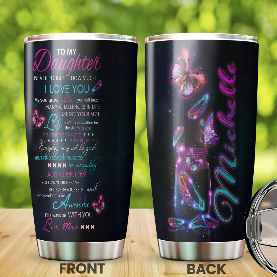 Camellia Personalized Butterfly Quotes From Mom To Daughter Stainless Steel Tumbler - Double-Walled Insulation Vacumm Flask - For Thanksgiving, Memorial Day, Daughter Gift