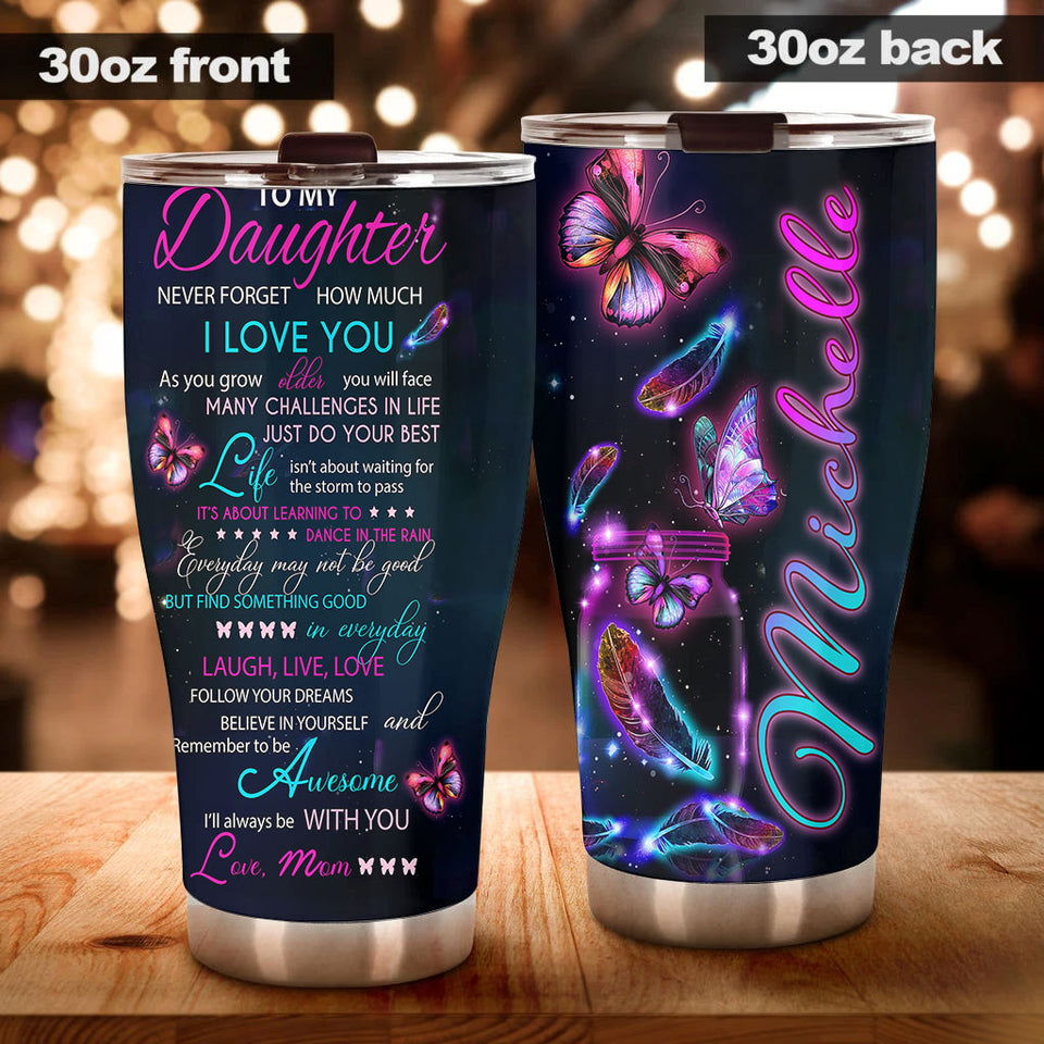 Camellia Personalized Butterfly Quotes From Mom To Daughter Stainless Steel Tumbler - Double-Walled Insulation Vacumm Flask - For Thanksgiving, Memorial Day, Daughter Gift