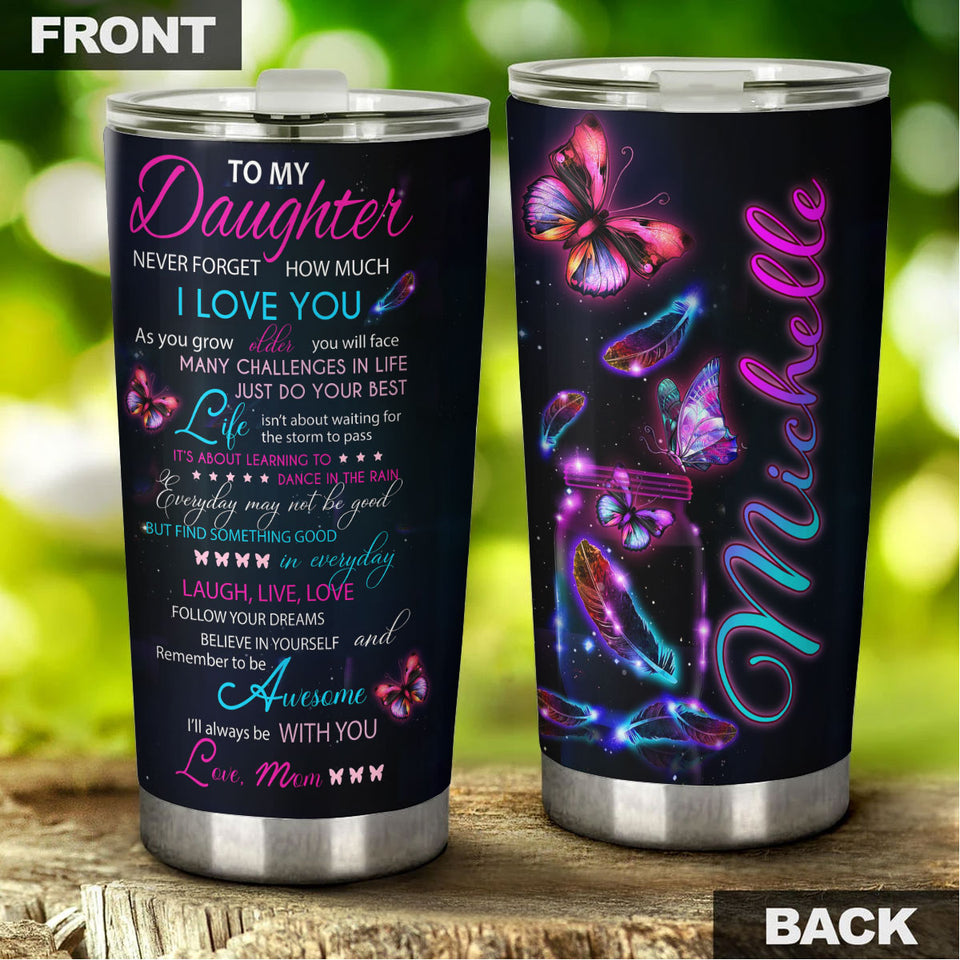 Camellia Personalized Butterfly Quotes From Mom To Daughter Stainless Steel Tumbler - Double-Walled Insulation Vacumm Flask - For Thanksgiving, Memorial Day, Daughter Gift