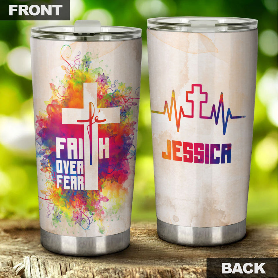 Camellia Personalized The Cross Faith Over Fear Stainless Steel Tumbler-Double-Walled Travel Therma Cup With Lid