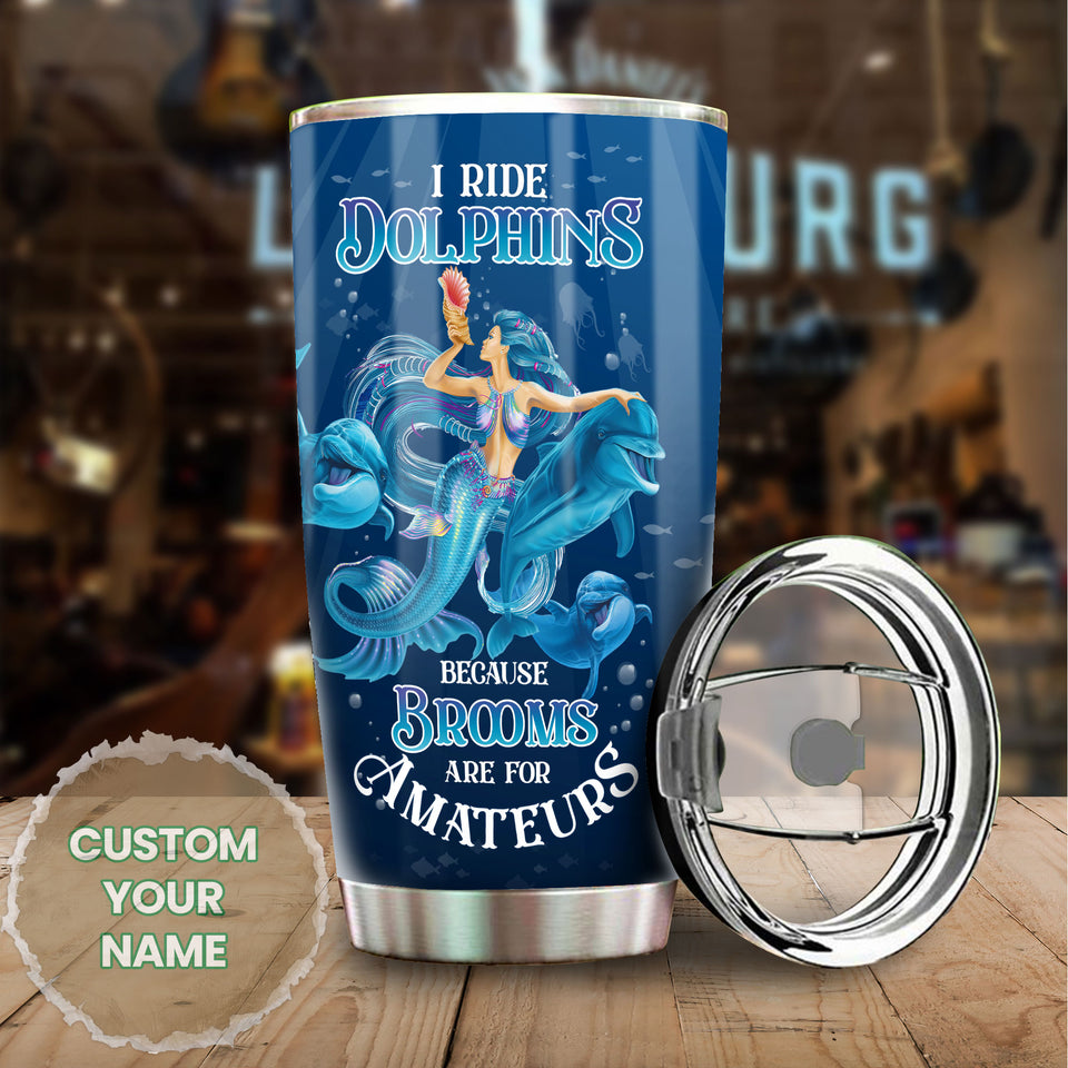 Camellia Personalized I Ride Dolphins Beacause Brooms Are For Amateurs Stainless Steel Tumbler-Sweat-Proof Double Wall Travel Cup With Lid