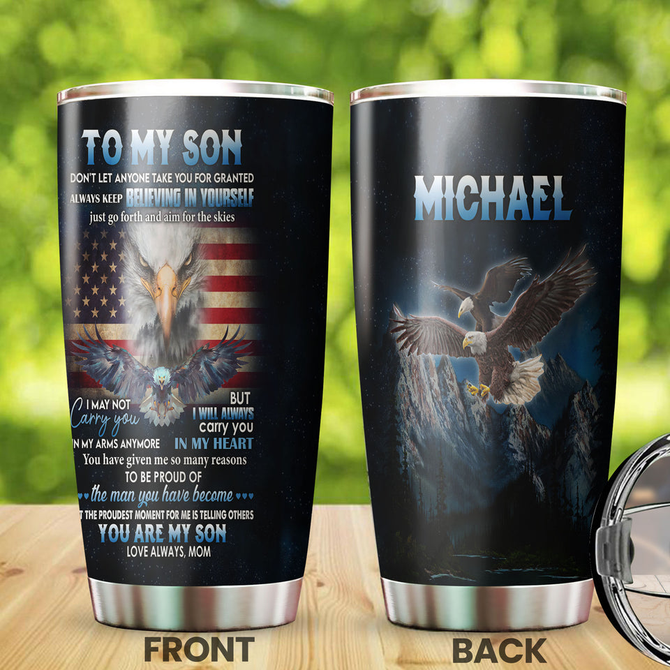 Camellia Personalized American Eagle Quotes From Mom To Son Stainless Steel Tumbler - Double-Walled Insulation Vacumm Flask - Gift For American Soldier, Christmas Gift, Son's Birthday