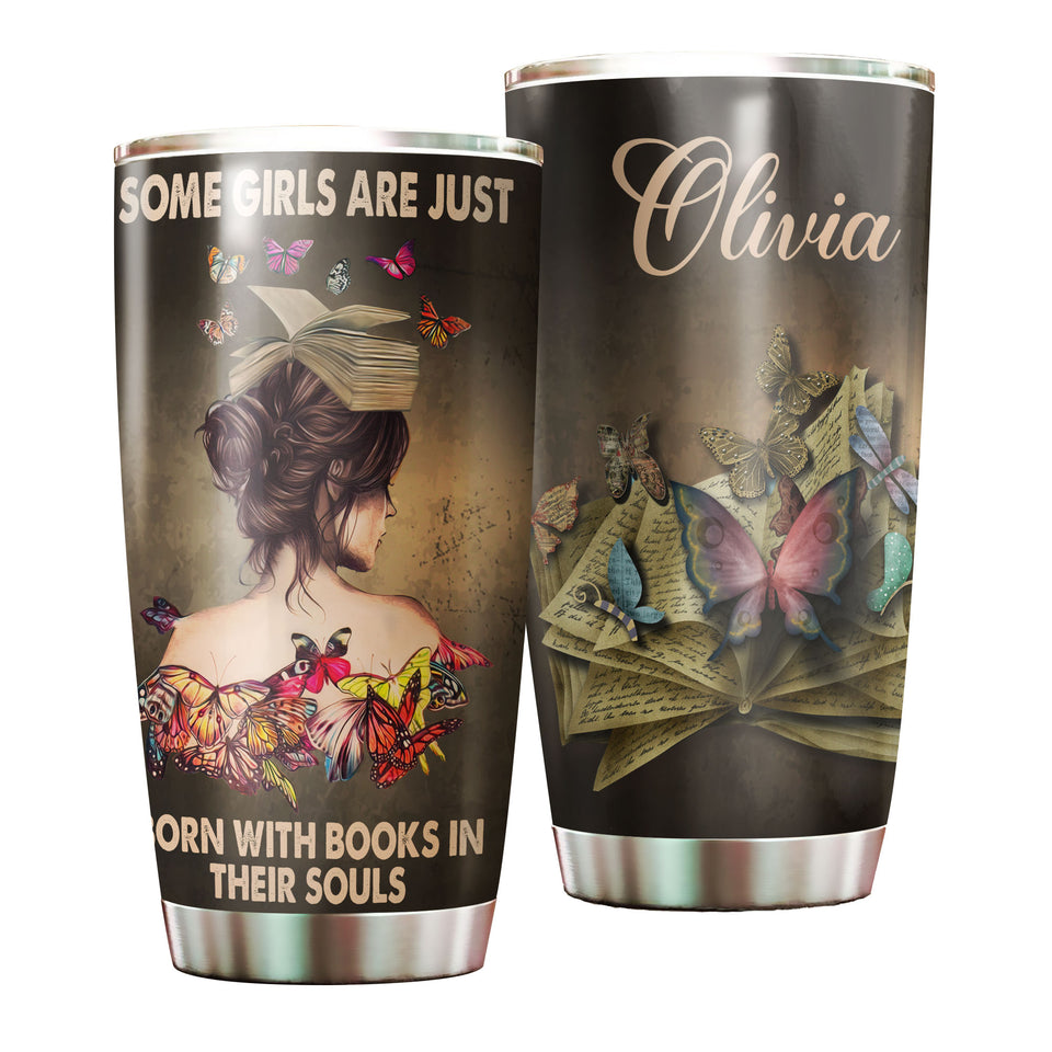 Camellia Personalized Butterfly Some Girls Are Born With Books In Their Soul Stainless Steel Tumbler - Double-Walled Insulation Vacumm Flask - For Thanksgiving, Memorial Day, Christians, Christ
