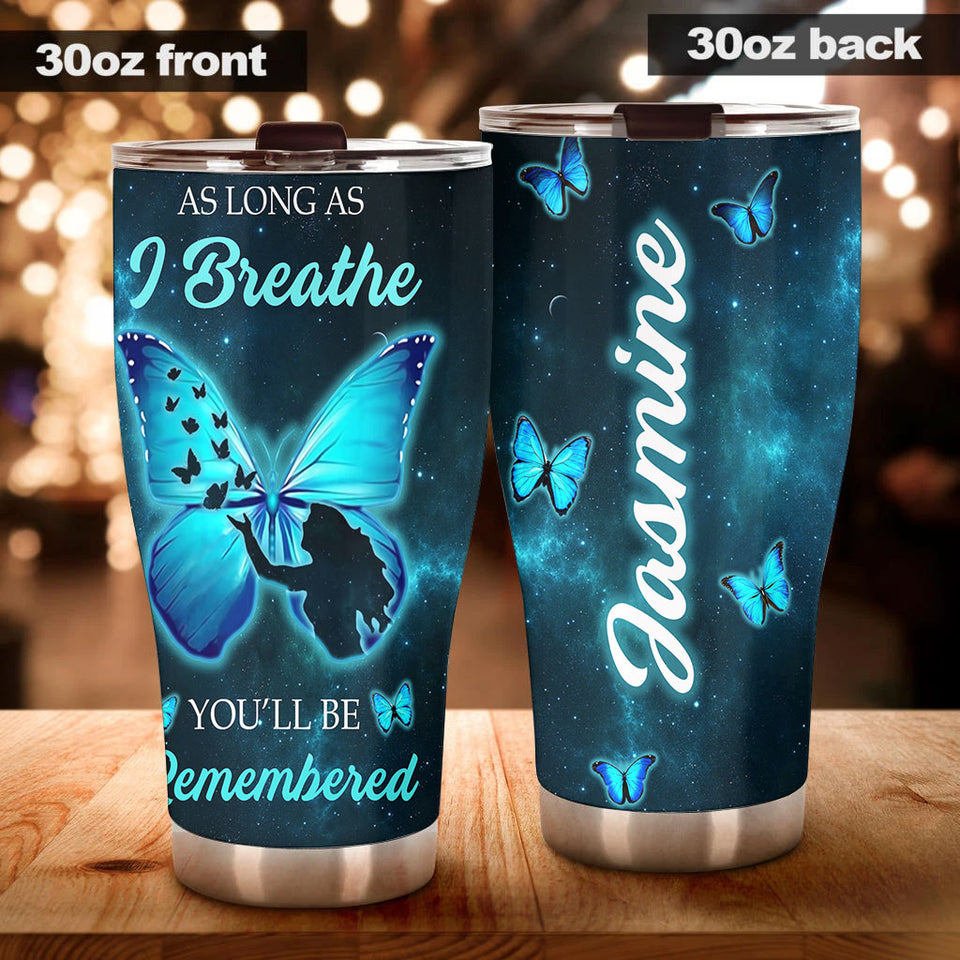 Camellia Personalized Butterfly As Long As I Breathe You'll Be Remembered Stainless Steel Tumbler - Double-Walled Insulation Vacumm Flask - For Thanksgiving, Memorial Day, Christians, Christmas