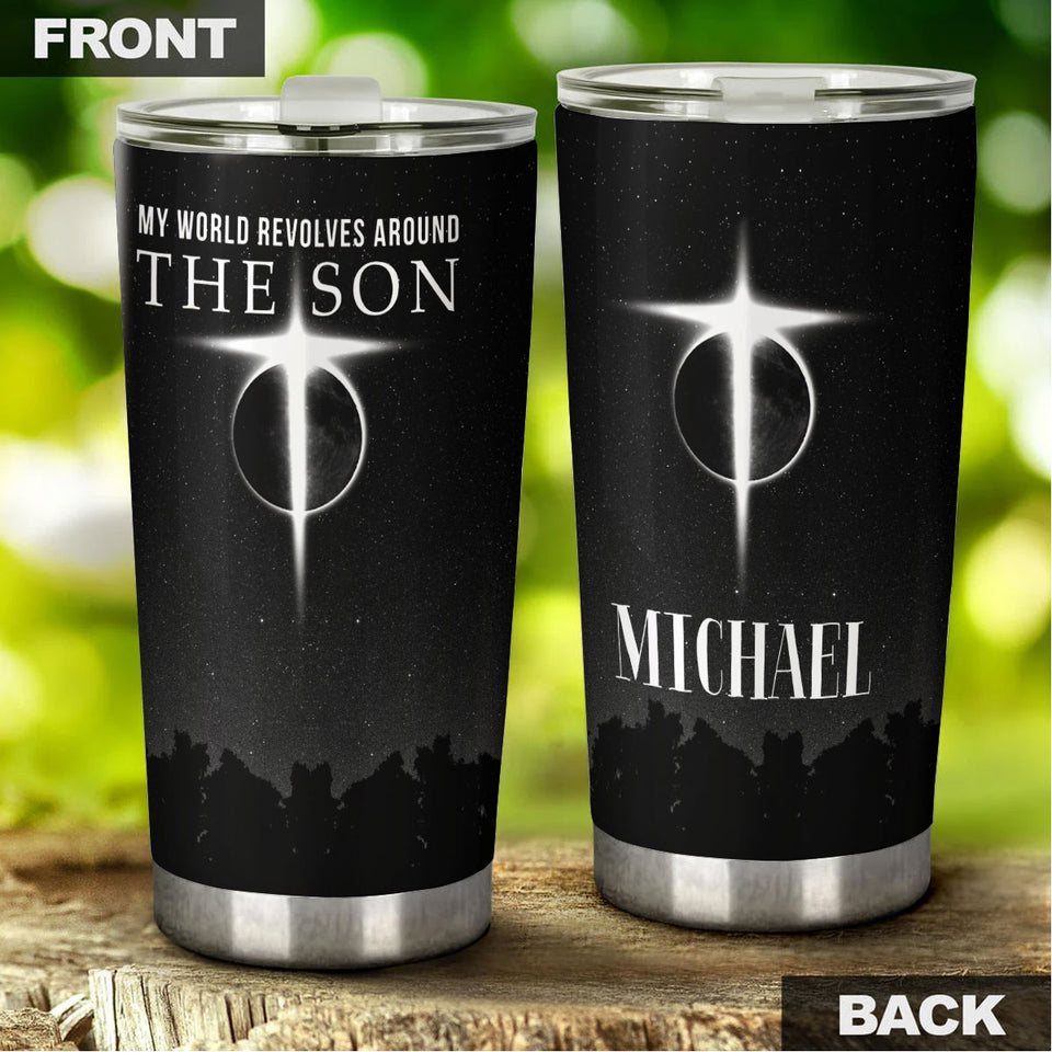Camellia Personalized Faith My World Revolves Around The Son Stainless Steel Tumbler-Wall Insulated Cup With Lid Travel Mug