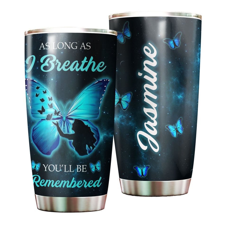 Camellia Personalized Butterfly As Long As I Breathe You'll Be Remembered Stainless Steel Tumbler - Double-Walled Insulation Vacumm Flask - For Thanksgiving, Memorial Day, Christians, Christmas