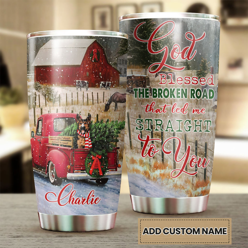 Camellia Personalized Christmas Germand   Shepherd God Blessed The Broken Road that Led Me Straight To You Stainless Steel Tumbler - Customized Double-Walled Insulation Travel Thermal Cup With Lid