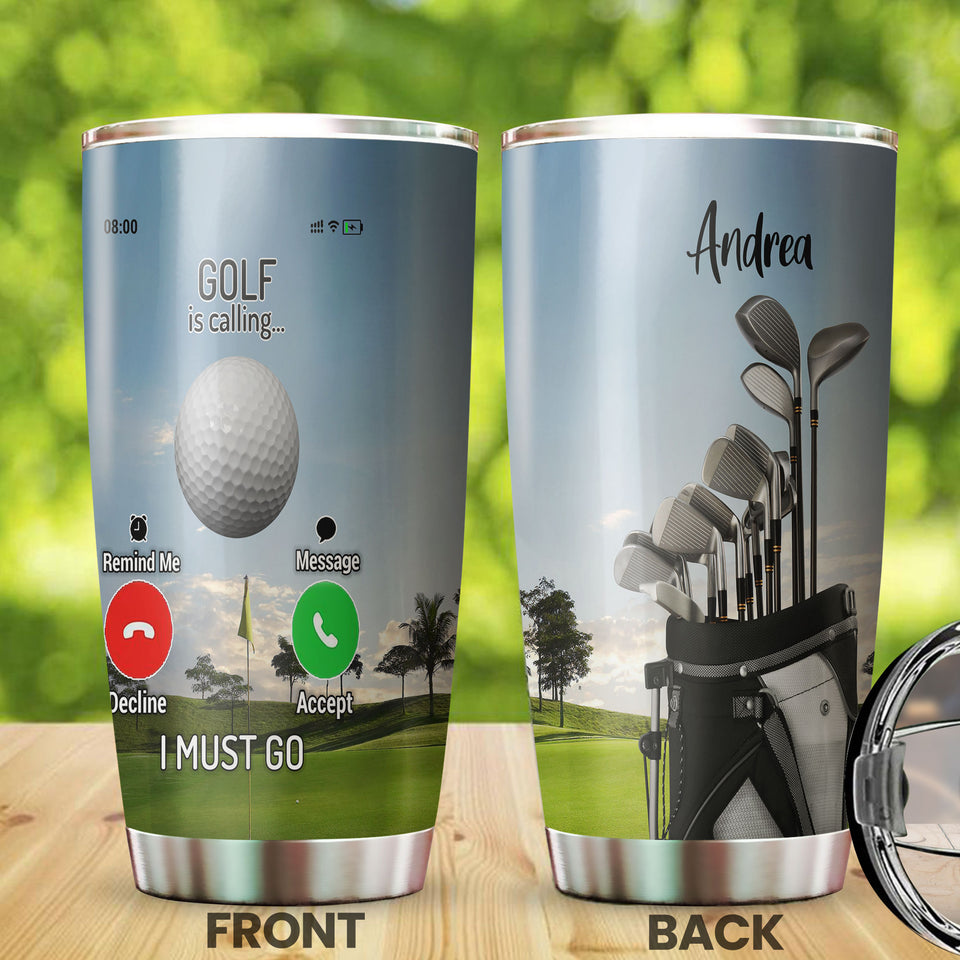 Camellia Personalized Golf Is Calling And I Must Go Stainless Steel Tumbler-Double-Walled Travel Therma Cup With Lid Gift For Golf Player 01