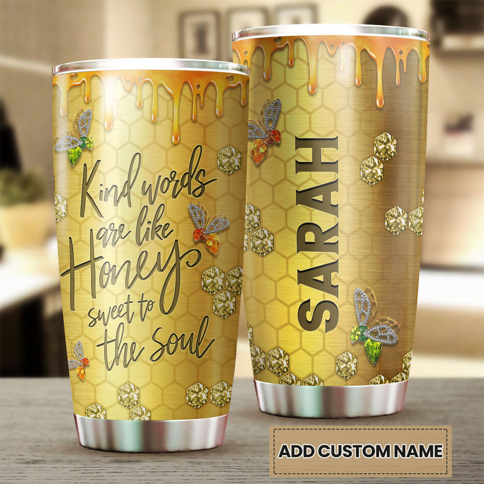 Camellia Personalized Kind Word Are Like Honey Stainless Steel Tumbler - Double-Walled Insulation Vacumm Flask - Gift For Bee Keepers, Bee Lovers