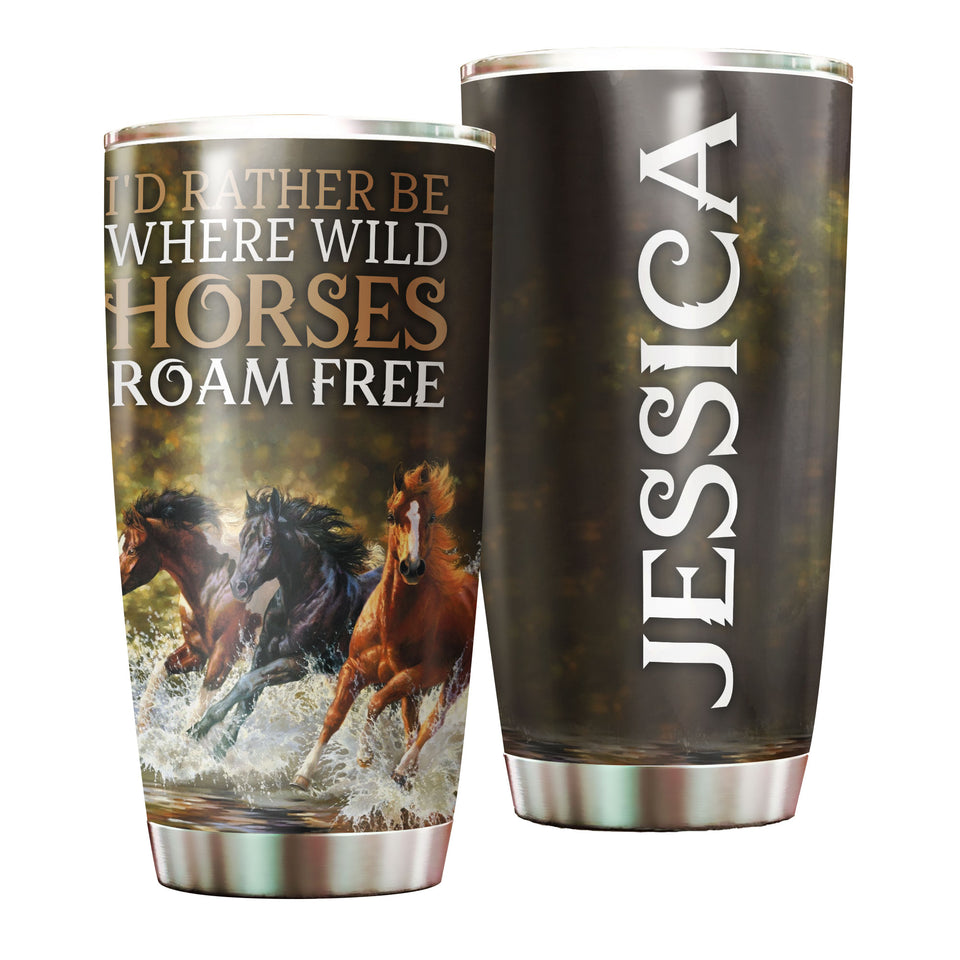 Camellia Personalized Horse Id Rather Where Wild Horses Roam Free Stainless Steel Tumbler - Customized Double-Walled Insulation Travel Thermal Cup With Lid Gift For Horse Rider Cowboy Cowgirl