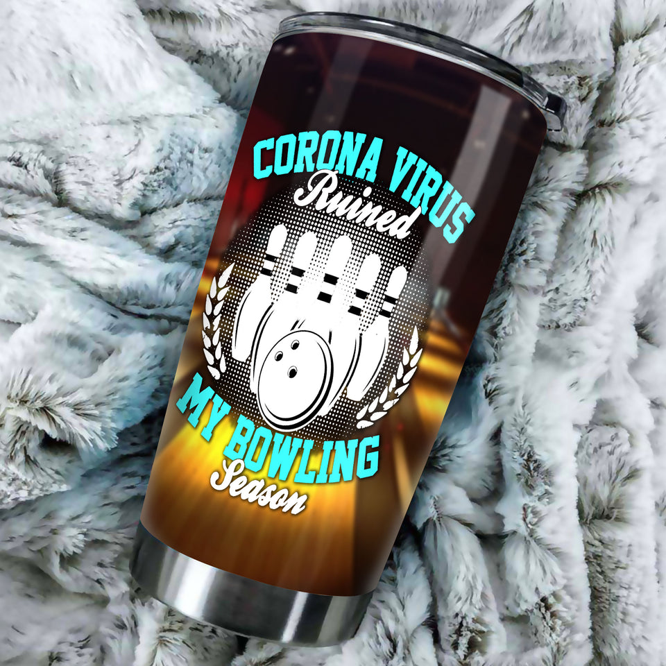 Camellia Personalized Corona Virus Ruined My Bowling Stainless Steel Tumbler - Double-Walled Insulation Vacumm Flask - Gift For Bowling Lovers, National Bowling Day 8th August