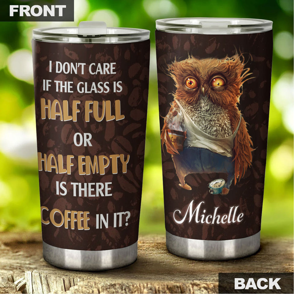 Camellia Personalized Owl Is There Coffee In It Stainless Steel Tumbler - Customized Double-Walled Insulation Travel Thermal Cup With Lid Gift For Coffee Lover