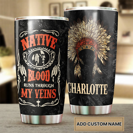 Camellia Personalized Native American Blood Runs Through My Veins Stainless Steel Tumbler-Double-Walled Insulation Travel Cup With Lid