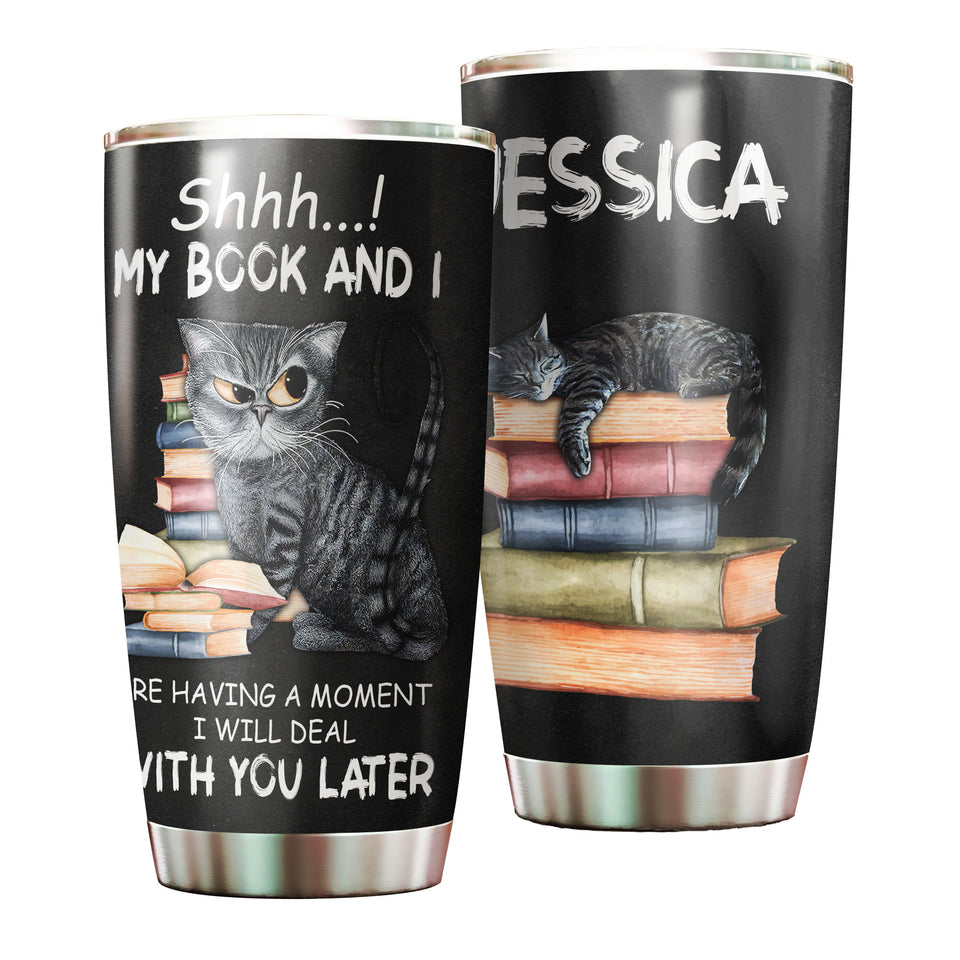 Camellia Personalized I Will Deal With You Later Once Upon A Time There Was A Girl Who Really Loved Book And Cat Stainless Steel Tumbler - Double-Walled Insulation Vacumm Flask - Gift For Nerds, Cat Lovers
