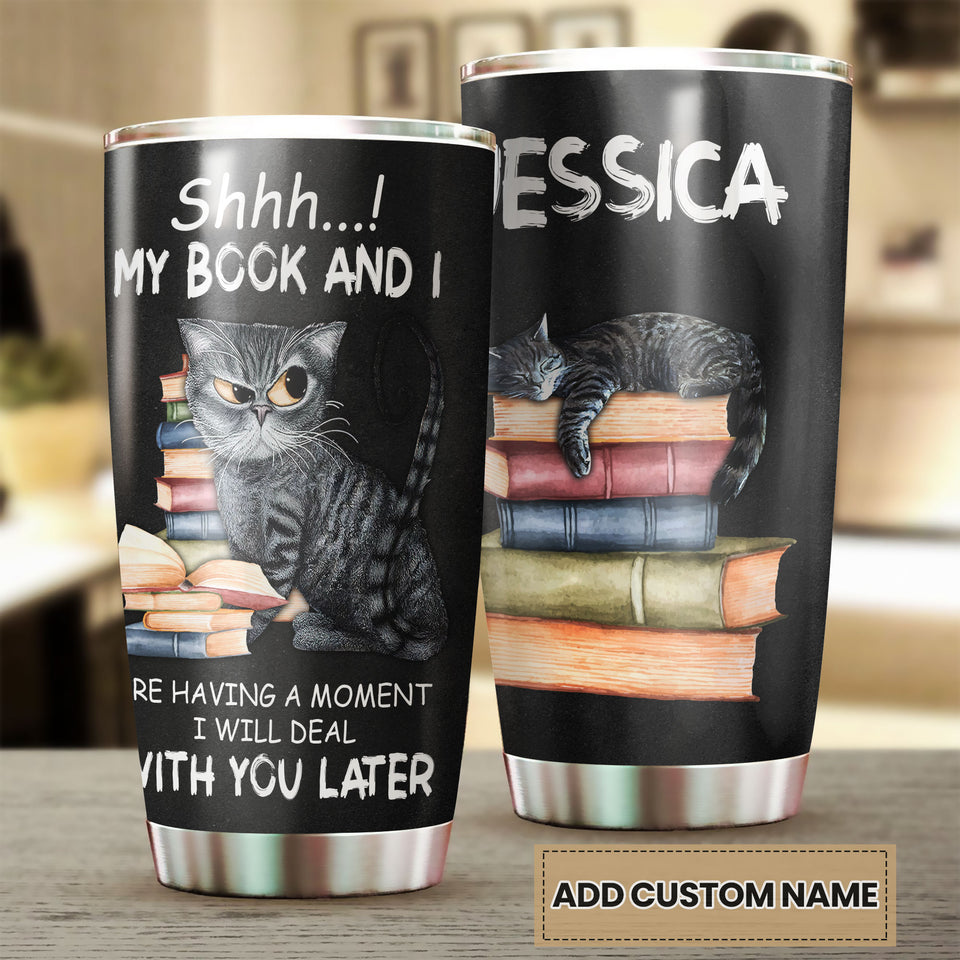 Camellia Personalized I Will Deal With You Later Once Upon A Time There Was A Girl Who Really Loved Book And Cat Stainless Steel Tumbler - Double-Walled Insulation Vacumm Flask - Gift For Nerds, Cat Lovers