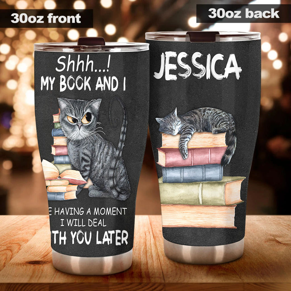 Camellia Personalized I Will Deal With You Later Once Upon A Time There Was A Girl Who Really Loved Book And Cat Stainless Steel Tumbler - Double-Walled Insulation Vacumm Flask - Gift For Nerds, Cat Lovers