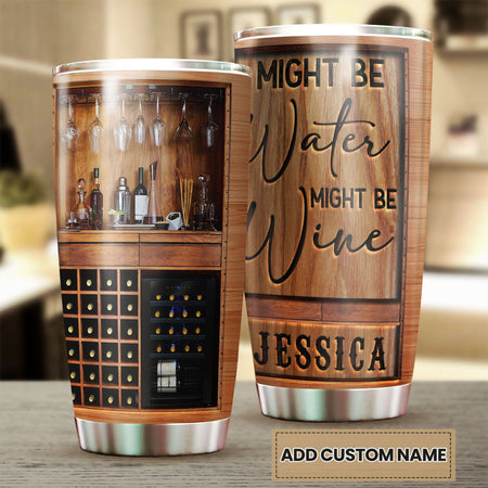 Camellia Persionalized 3D Wine Bar Might Be Water Might Be Wine Stainless Steel Tumbler - Customized Double - Walled Insulation Travel Thermal Cup With Lid Gift For Wine Lover Bartender