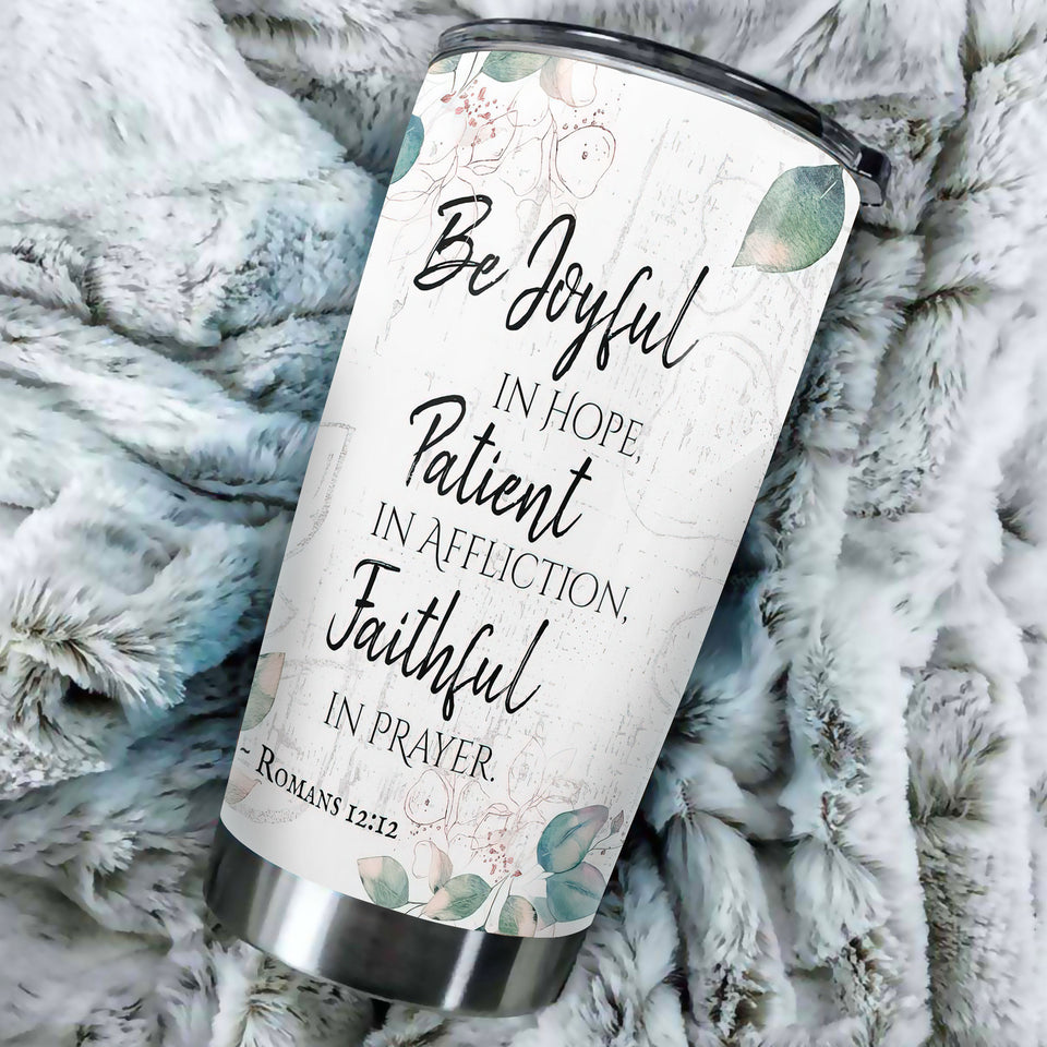 Camellia Personalized Bible Be Joyful In Hope Patient In Affliction Faithfull In Prayer Stainless Steel Tumbler - Customized Double-Walled Insulation Travel Thermal Cup With Lid Gift Fot Christian