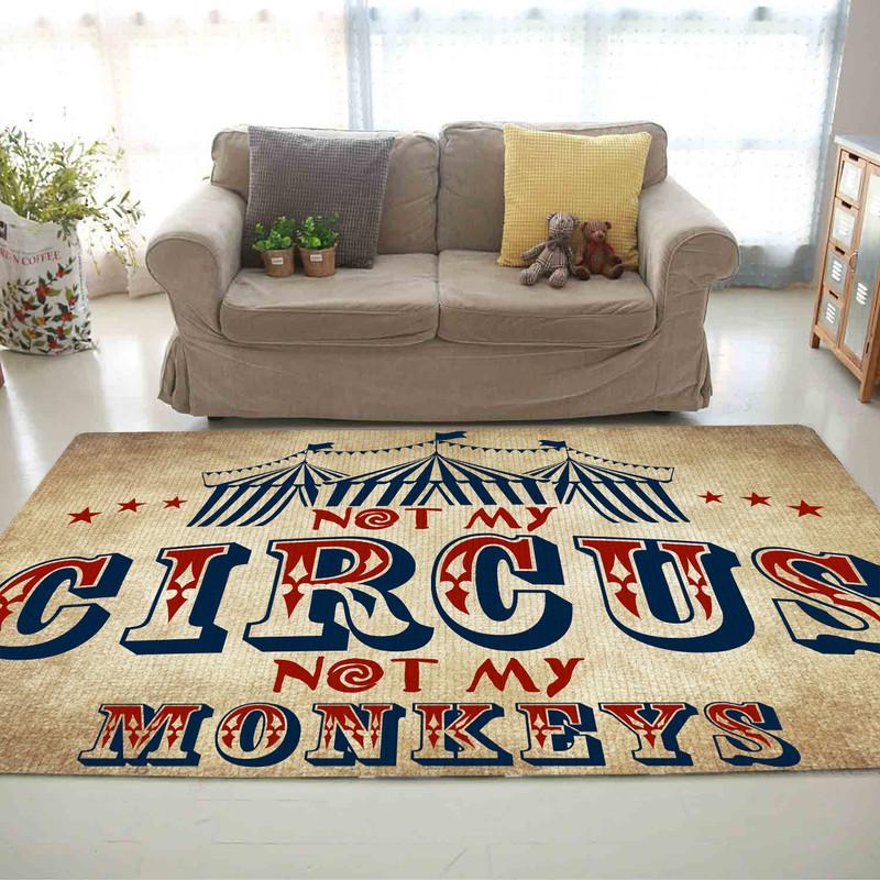 Not My Circus Not My Mokey Rug 05890