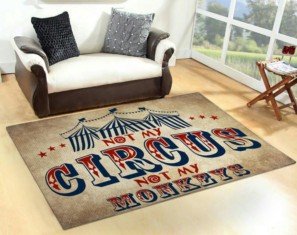 Not My Circus Not My Mokey Rug 05890