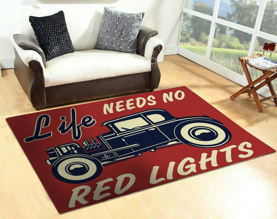 Life Needs No Red Lights Rug 06732
