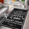 Personalized Life is What Happens Between Coffee and Wine Rug