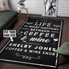 Personalized Life is What Happens Between Coffee and Wine Rug